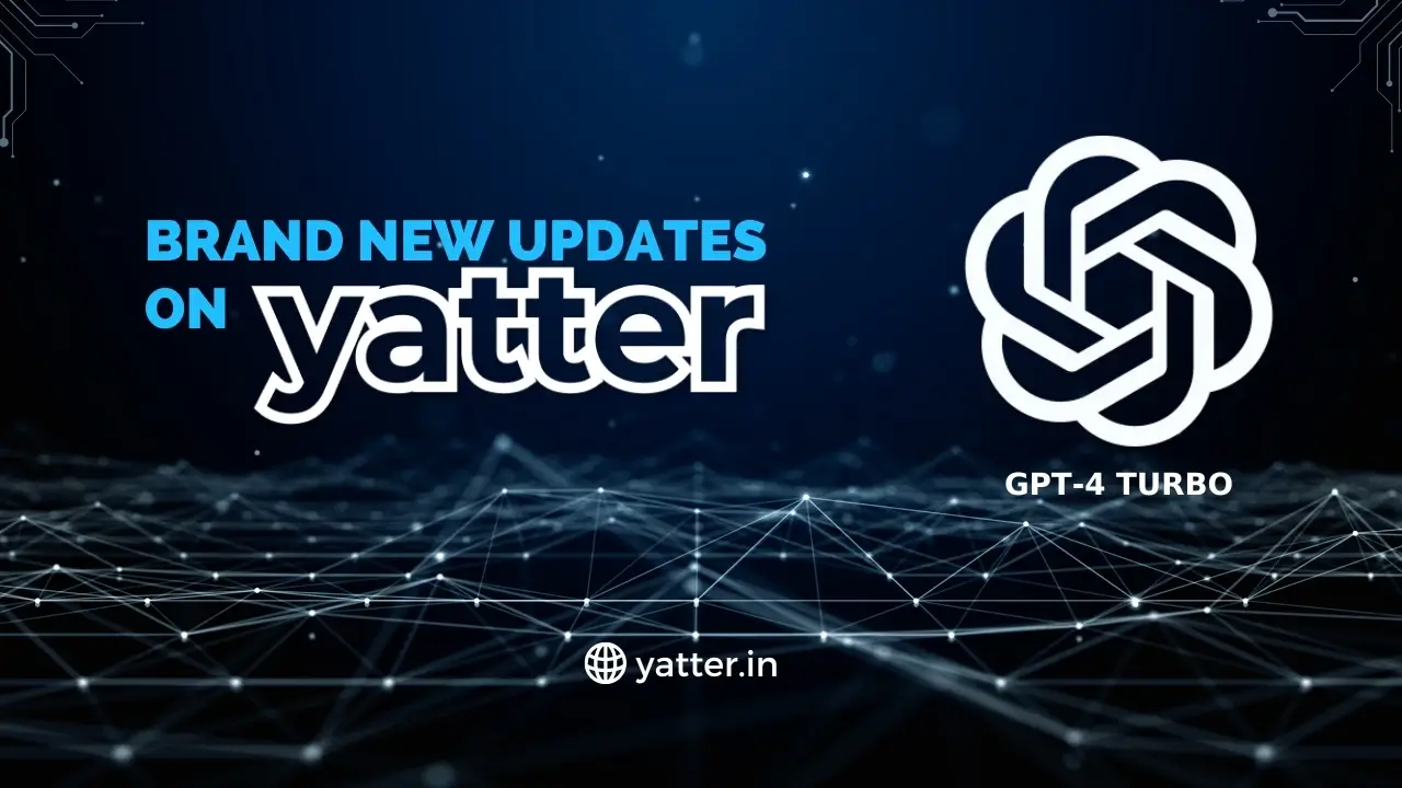 new open ai updates on yatter