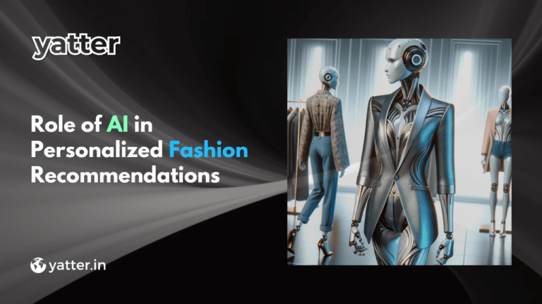 Role of AI in Personalized Fashion Recommendations